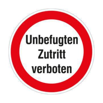 Türschild, Unbefugten Zutritt verboten, Folie, selbstklebend, Ø 200mm
