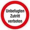 Türschild, Unbefugten Zutritt verboten, Folie, selbstklebend, Ø 200mm