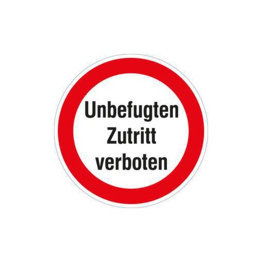 Türschild, Unbefugten Zutritt verboten, Folie, selbstklebend, Ø 200mm